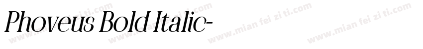 Phoveus Bold Italic字体转换